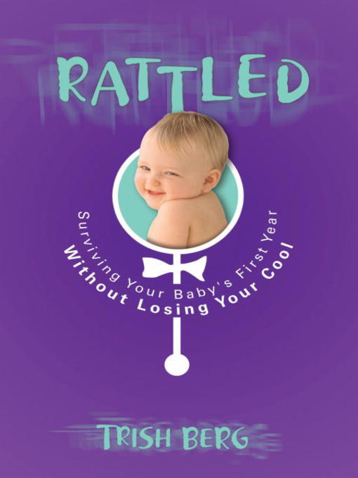 Title details for Rattled by Trish Berg - Available